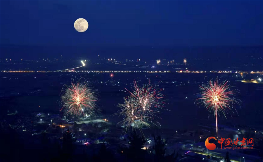 【網(wǎng)絡(luò)中國(guó)節(jié)·元宵】蘭州榆中：一輪明月話(huà)團(tuán)圓 燈火闌珊慶佳節(jié)